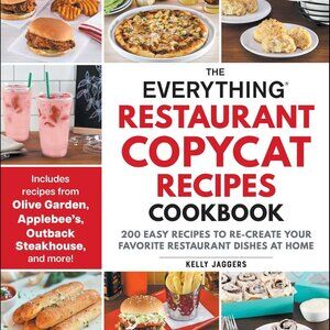 The Everything Restaurant Copycat Recipes Cookbook